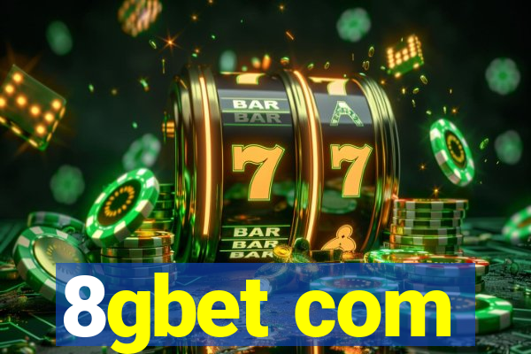 8gbet com